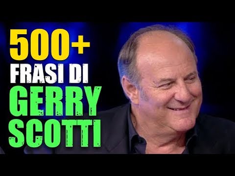 500+ FRASI TIPICHE E DIVERTENTI DI GERRY SCOTTI!