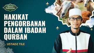 Download lagu Idul Adha Sebagai Tradisi Qurban dan Bentuk Pengorbanan | Ustadz Tile - Damai Indonesiaku