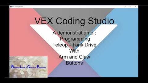 VEX Coding Studio Tank drive program with arm and claw