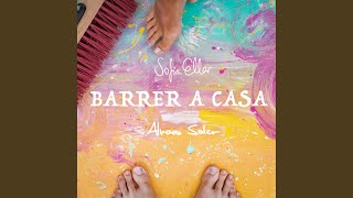 Video thumbnail of "Sofia Ellar - Barrer a Casa"