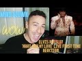 Elvis 'What Now My Love' 1973 First Time Live Reaction. Phenomenal