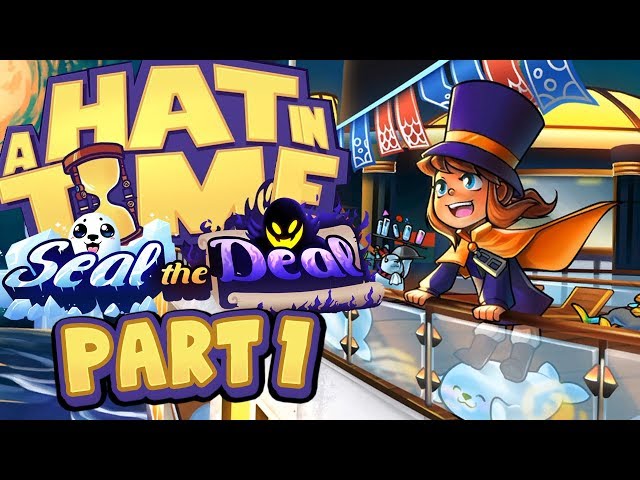 A Hat In Time - Seal The Deal DLC - Part 1 (Act 1) 