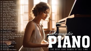 This Romantic Music Makes You Happy And Calm / ROMANTIC PIANO INSTRUMENTAL LOVE SONGS