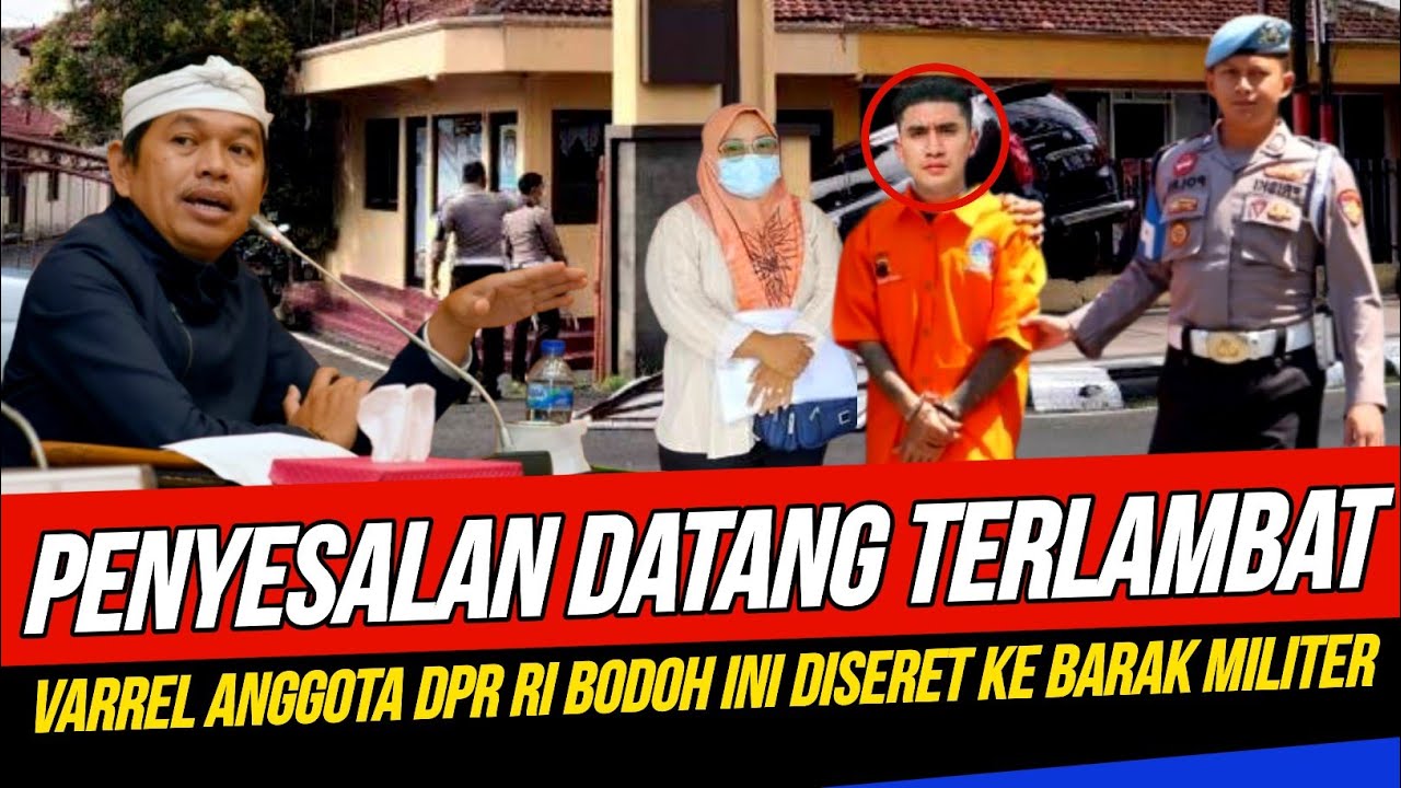 Varrel Dpr Rompi Anggota Dpr Ri Varrel Menyesal Kritik Kang Dedi‼️Kdm Gerak Cepat Ciduk ...