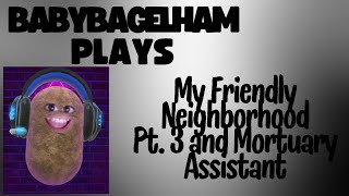 BabyBagelHam Chats and Plays Mortuary Assistant and More! screenshot 4