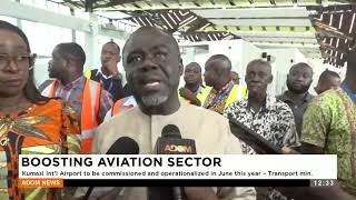 Kumasi Int'I Airport to be commissioned and operationalized in june this year  Transport Min.