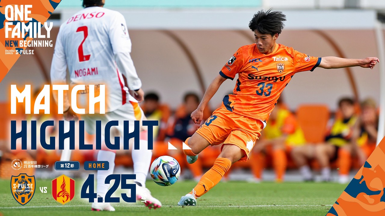 DAZN J.LEAGUE Highlights] April 25th Meiji Yasuda J1 100-Year
