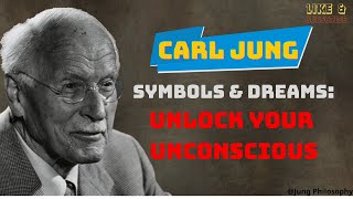 Symbols and Dreams: The Language of the Unconscious | Carl Jung