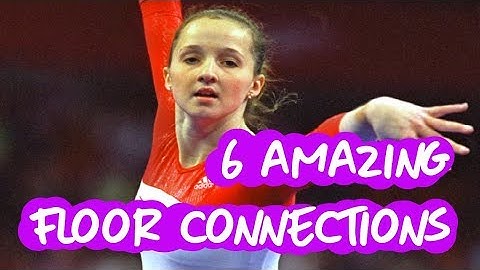 Gymnastics - 6 Amazing Floor Connections