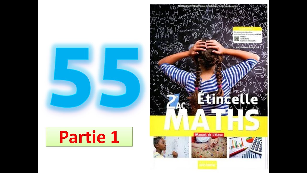 Etincelle mathematique 2AC page 55 partie 1 nombres rationnels