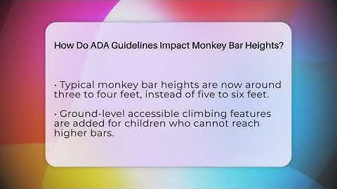 How Do ADA Guidelines Impact Monkey Bar Heights? - Outdoor Play Pros