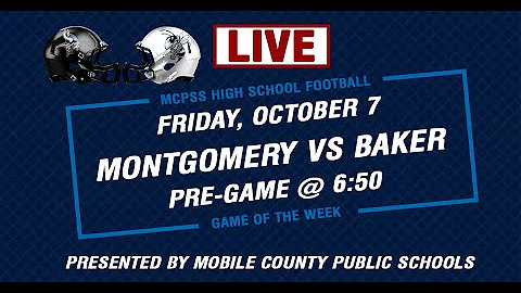 Montgomery vs Baker - MCPSS Game of the Week 10/7/2022