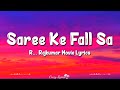 Saree Ke Fall Sa Lyrics | R Rajkumar | Shahid Kapoor, Sonakshi Sinha, Sonu Sood, Nakash A, Antra M
