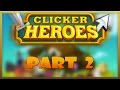  Clicker Heroes Lets Play - Idle Upgrades | Part 2