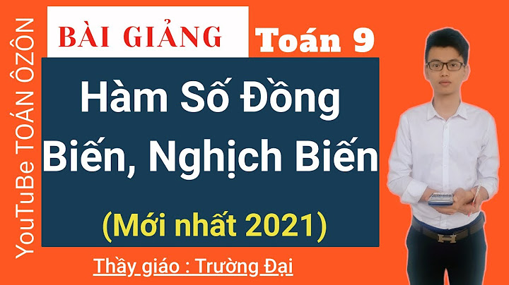 Các bài tập về đồng biến nghịch biến toán 9 năm 2024