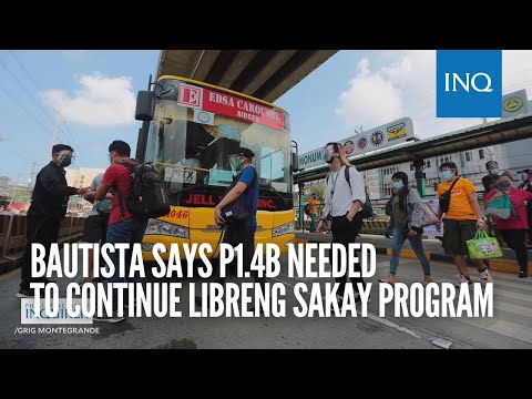 Bautista says P1.4B needed to continue Libreng Sakay program