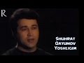 Shuhrat Qayumov - Yoshligim | Шухрат Каюмов - Ёшлигим #UydaQoling