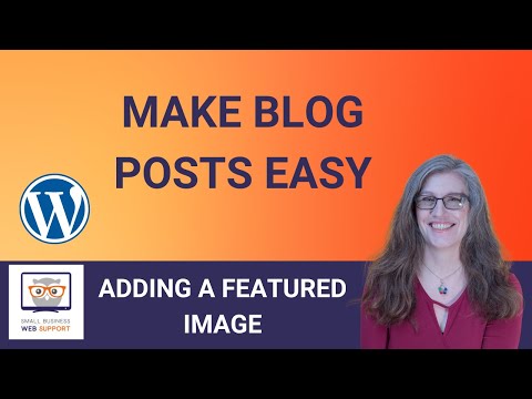 Adding a featured image to your wordpress blog post