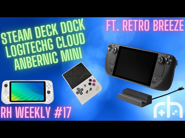 Steam Deck Available, RG35XX u0026 RP3 Shells (ft. RetroBreeze) | RH Podcast (10/7/22) class=