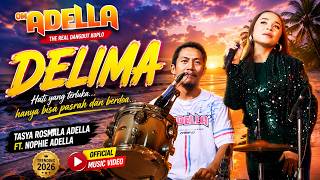 DELIMA - Tasya Rosmala Adella Ft. Nophie Adella - OM ADELLA