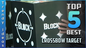 Top 5 Best Crossbow Targets Review in 2023
