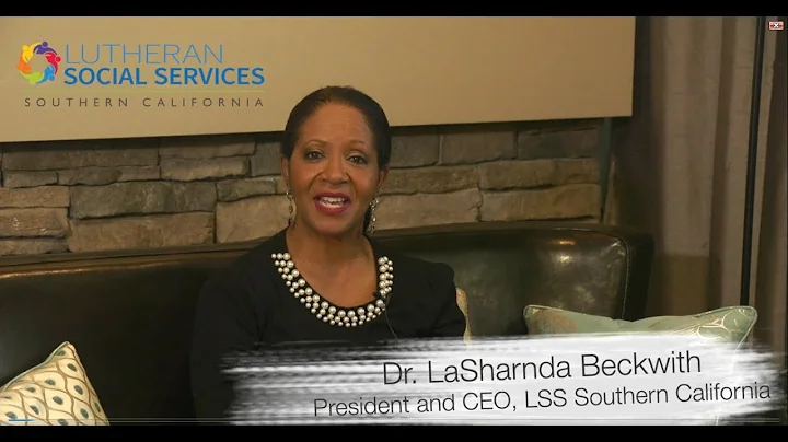 Dr. LaSharnda Beckwith, President and CEO of LSS Southern California provides an agency overview.