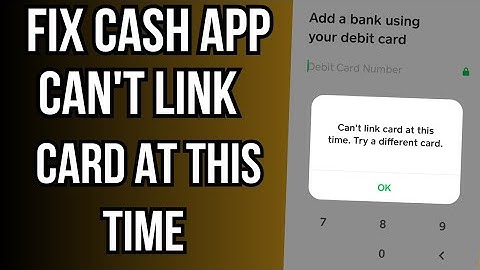 How To Fix Cash App Can’t Link Card At This Time Error
