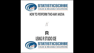 HOW TO PERFORM TWO WAY ANOVA IN R USING R STUDIO