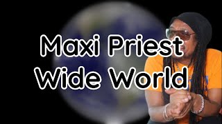 Maxi Priest   Wild world lyrics