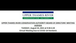 UTRCA Board of Directors' Finance and Audit Committee Meeting - August 24, 2021