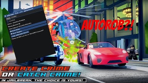 [NEW] Jailbreak: Auto Rob Script (2023 PASTEBIN)