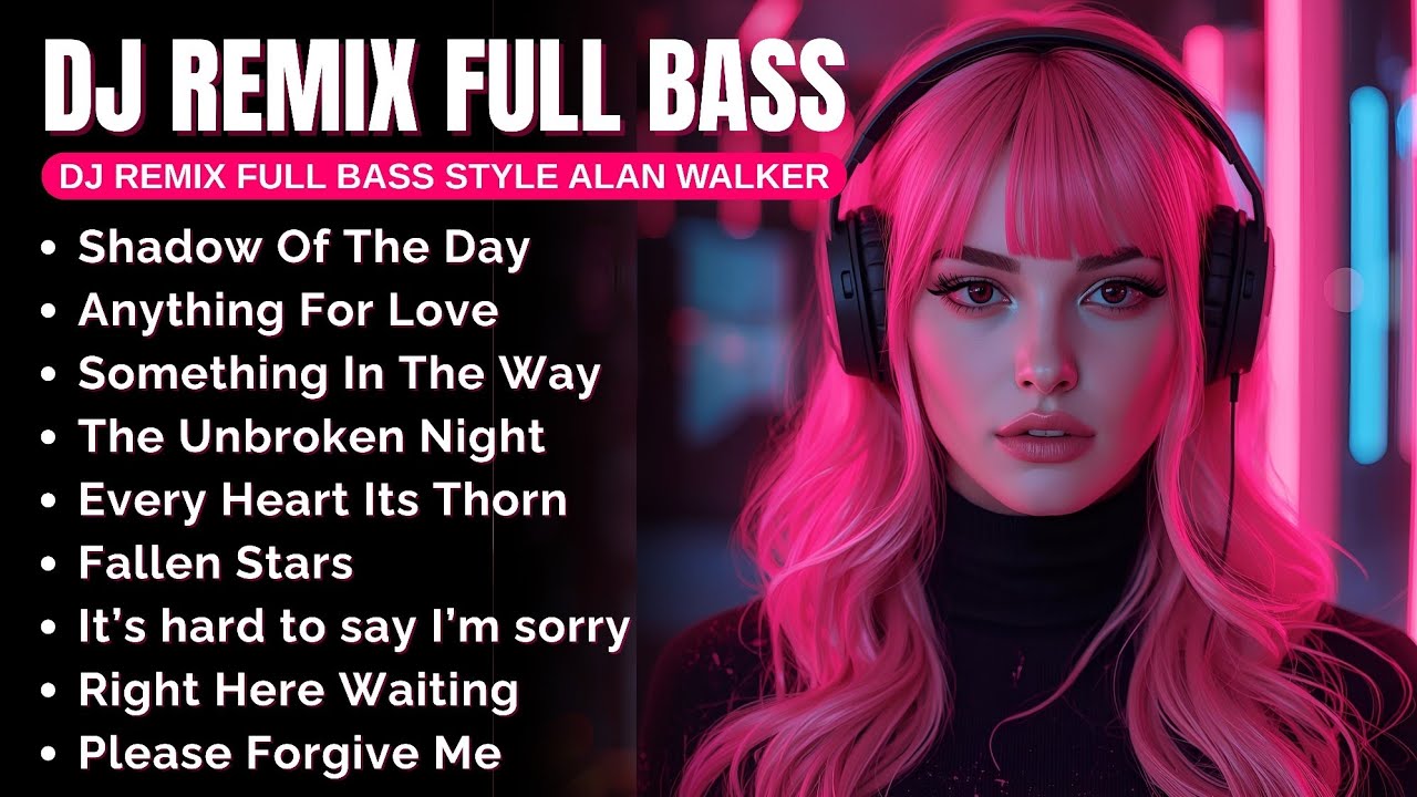 DJ Remix Full Bass || Full Album Style Alan Walker | New Playlist 2025 