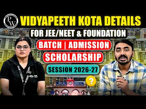Pw Vidyapeeth Kota Batch Details | Jee | Neet | Residential (vprp) | Scholarship | Session 2026-27 🤔