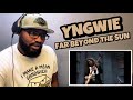 YNGWIE MALMSTEEN - FAR BEYOND THE SUN | REACTION