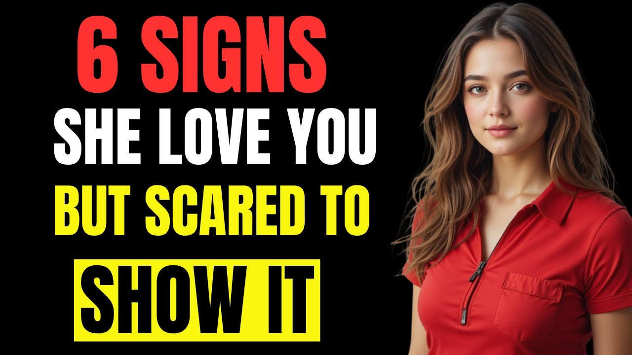 6 Signs a Woman Is in LOVE With You But SCARED to Show It | Female Psychology