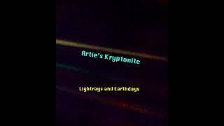 [2011] Artie's Kryptonite - Lightrays and Earthdays (FULL ALBUM)