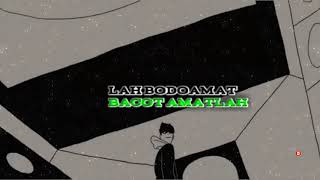 Story WA Animasi - Lah Bodo Amat.