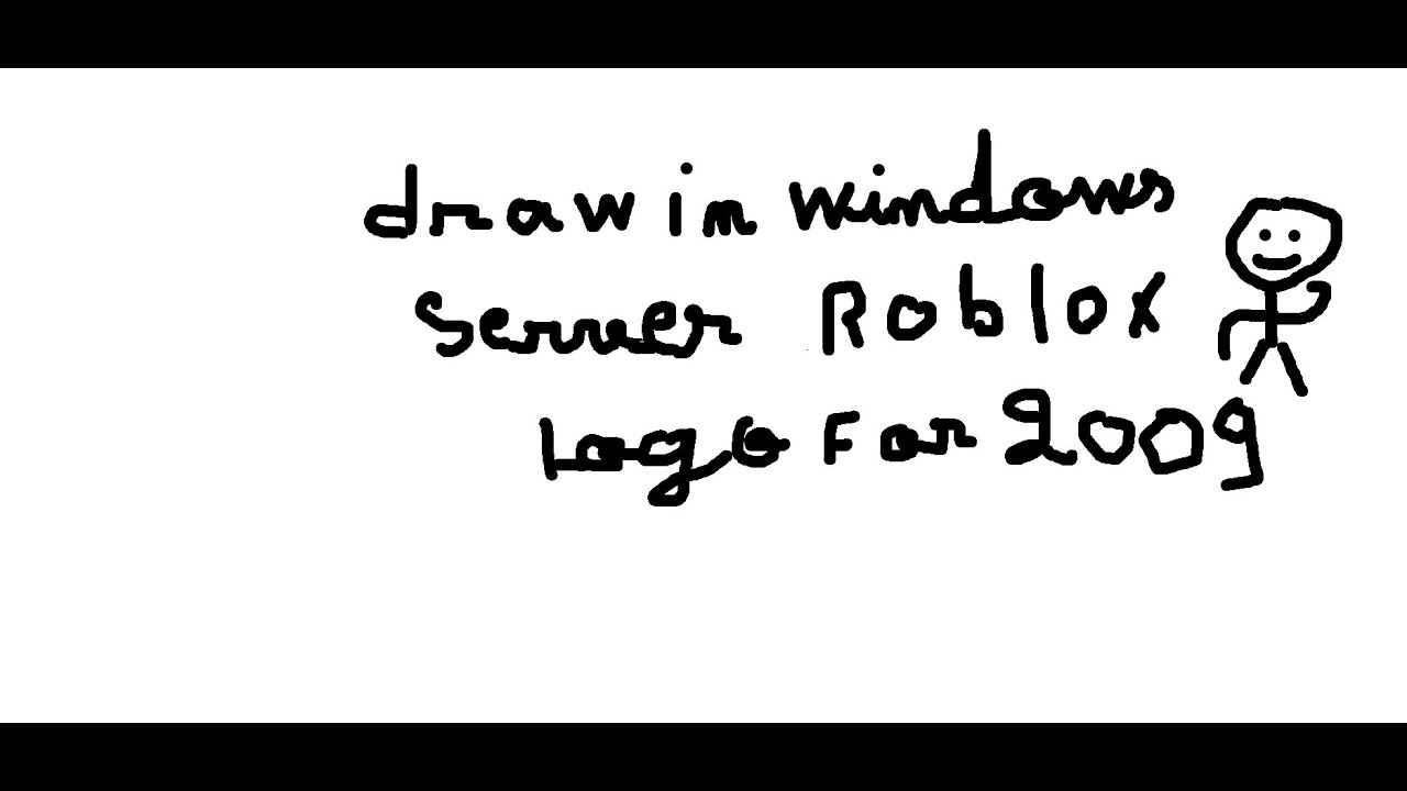Windows Server 2003 but i draw roblox logo for 2009