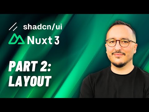 Layouts with Nuxt 3 & @shadcn UI — Course part 2