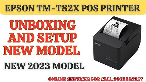 Epson TmT-82-x Unboxing setup 2023 new