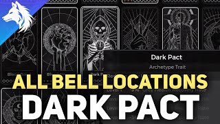 How To Unlock The Dark Pact Trait (All Bell Locations) Remnant 2 The Awakened King