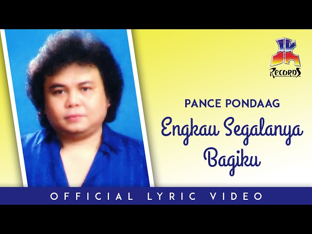 Pance Pondaag - Engkau Segalanya Bagiku (Official Lyric Video) class=