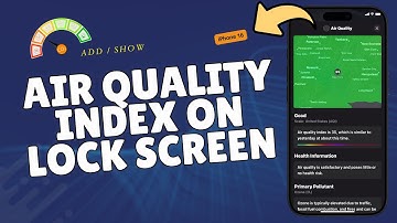 How to Add/Show Air Quality Index on the iPhone 16 Lock Screen