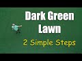 How to Get a Dark Green Thick Lawn