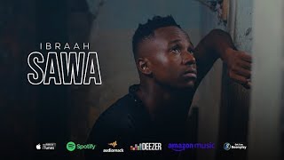 Ibraah - Sawa (Official Music Video)