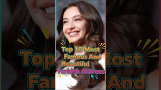 Top 10 Most Beautiful &amp; Famous Turkish Actresses 🌟😍 | Viral Queens of Elegance #shorts
