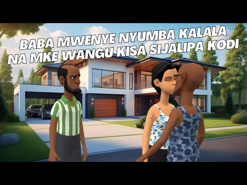 BABA MWENYE NYUMBA KALALA NA MKE WANGU KISA SIJALIPA KODI 