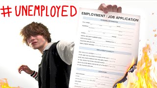 UNEMPLOYED LIFESTYLE