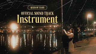 ♪  INSTRUMENT PLAYLIST  ♪  FULL OST QUEEN OF TEARS 눈물의 여왕