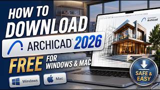 ArchiCAD 2026 Free Download for PC & Mac | Lifetime License   All Tools Unlocked | Working 2026